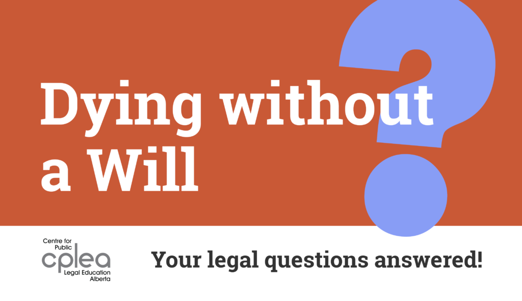 Marketing image for a webinar called Dying without a Will, your legal questions answered