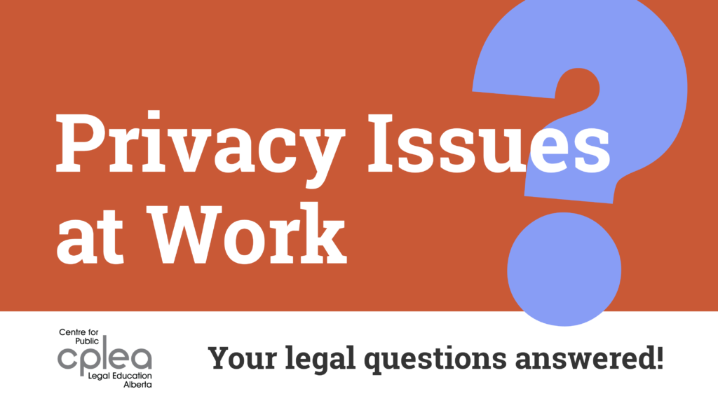 Marketing image for a webinar called Privacy Issues at Work, your legal questions answered